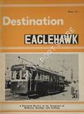 Destination Eaglehawk - A Pictorial Review of the Tramcars of Ballarat, Bendigo and Geelong by KINGS, K.S.