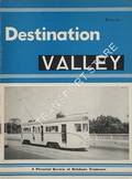 Desination Valley - A Pictorial Review of Brisbane Tramcars by RICHARDSON, J. (ed.)