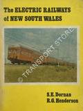 The Electric Railways of New South Wales - A brief history of the Electrified Railway System operated by the New South Wales Government 1926 to 1976 by DORNAN, S.E. & HENDERSON, R.G.