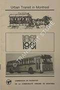 Urban Transport in Montreal 1861 -1961 by Montreal Transport Commission / Commission de Transport de Montreal