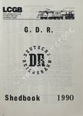 Deutsche Reichsbahn Locomotive & Railcar Shedbook 1990 by The Locomotive Club of Great Britain
