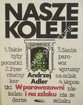 Nasze koleje – W parowozowni i na szlaku by ADLER, Andrzej