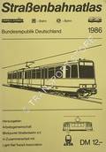 Straßenbahnatlas Bundesrepublik Deutschland 1986 by Arbeitsgemeinschaft Blickpunkt Strassenbahn e.V. (hrsg.)