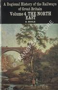 Book cover of A Regional History of the Railways of Great Britain - The North East by HOOLE, K. 