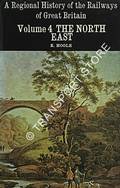 A Regional History of the Railways of Great Britain - The North East by HOOLE, K. 