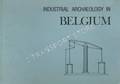 Industrial Archaeology in Belgium by LINTERS, Adriaan (ed.)