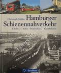 Hamburger Schienennahverkehr - S-Bahn · U-Bahn · Straßenbahn · Kleinbahnen by MÜLLER, Christoph