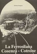 La Ferrosilana Cosenza - Cotrone by RONGONE, Salvatore