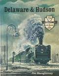 Delaware & Hudson  by SHAUGHNESSY, Jim 