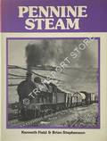 Pennine Steam  by FIELD, Kenneth & STEPHENSON, Brian 