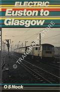 Electric Euston to Glasgow  by NOCK, O.S. 