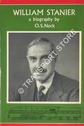 William Stanier - An Engineering Biography by NOCK, O.S. 