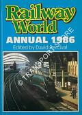 Railway World Annual 1986 by PERCIVAL, David (ed.) 