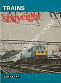 Trains 'sixty eight  by SNELL, J.B. (ed.) 