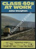 Book cover of Class 40s at Work  by VAUGHAN, John 