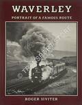Waverley - Portrait of a Famous Route by SIVITER, Roger 