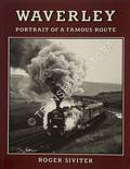 Book cover of Waverley - Portrait of a Famous Route by SIVITER, Roger 