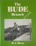 Book cover of The Bude Branch - The Atlantic Coast Express by WROE, D.J. 