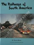 The Railways of South America  by ROWE, D. Trevor 