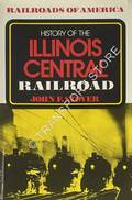 Book cover of History of the Illinois Central Railroad  by STOVER, John F. 