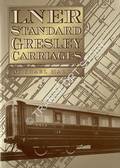 LNER Standard Gresley Carriages  by HARRIS, Michael 