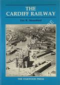 The Cardiff Railway  by MOUNTFORD, Eric R. 