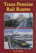 Trans-Pennine Rail Routes  by NIXON, L.A. 