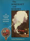 Book cover of The Somerset and Dorset - An English Cross Country Railway by PETERS, Ivo 