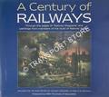 A Century of Railways - The Railway Magazine Centenary by SEMMENS, Peter W.B. & The Guild of Railway Artists