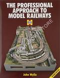 Book cover of The Professional Approach to Model Railways  by WYLIE, John 