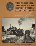 Book cover of The Cleobury Mortimer and Ditton Priors Light Railway  by SMITH, W. & BEDDOES, K. 