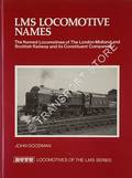 LMS Locomotive Names  by GOODMAN, John 