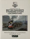 Book cover of A Detailed History of British Railways Standard Steam Locomotives  by Railway Correspondence & Travel Society & WALFORD, John