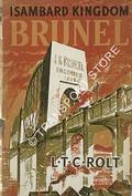 Isambard Kingdom Brunel - A Biography by ROLT, L.T.C. 