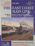 The East Coast Main Line - King's Cross to Newcastle: the route of the 'Silver Jubilee'  by BODY, Geoffrey 