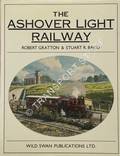 The Ashover Light Railway  by GRATTON, Robert & BAND, Stuart R. 