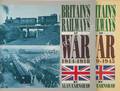 Britain's Railways at War 1914 - 1918 / 1939 - 1945 by EARNSHAW, Alan 