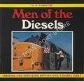 Men of the Diesels - Driving & Servicing British Rail's Diesel Fleet by FORSYTHE, H.G. 