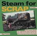 Book cover of Steam for Scrap  by TREVENA, Nigel & WAKEFIELD, Tony 
