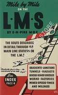 Book cover of Mile by Mile on the L.M.S. - The journey between Euston and St. Pancras and the North and North-West described in detail by PIKE, S.N. 