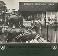 Torbay Steam Railway Pictorial  by FAIRCLOUGH, Tony & WILLS, Alan 