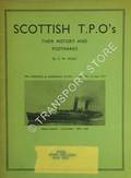 Scottish T.P.O's - Their History & Postmarks by WARD, C.W. 