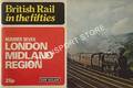 British Rail in the Fifties - London Midland Region No. 7 by Ian Allan Ltd.