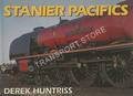 Stanier Pacifics  by HUNTRISS, Derek 
