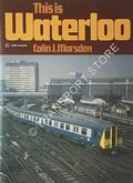 Book cover of This is Waterloo  by MARSDEN, Colin J. 