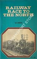 Book cover of The Railway Race to the North  by NOCK, O.S. 