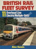 Book cover of British Rail Fleet Survey - Overhead Line Electric Multiple-Units by SWAIN, Alec 