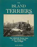 The Island Terriers - The LB&SCR Terrier class on the Railways of the Isle of Wight by REED, M.J.E. 