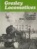 Gresley Locomotives  by HARESNAPE, Brian 