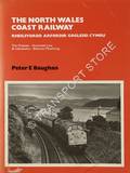 Book cover of The North Wales Coast Railway:  The Chester - Holyhead Line & Llandudno - Blaenau Ffestiniog by BAUGHAN, Peter E. 